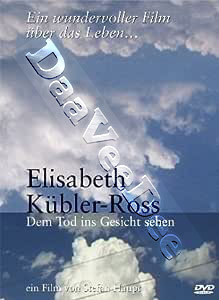 Elisabeth Kbler-Ross: Facing Death  | Elisabeth Kbler-Ross - Dem Tod ins Gesicht sehen  |   DVD